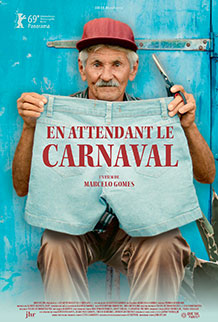 Affiche du film documentaire En attendant le Carnaval du réalisateur Marcelo Gomes