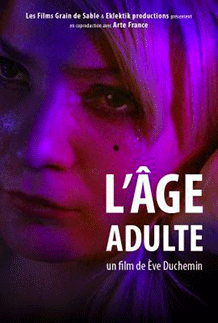 Affiche du film documentaire L'âge adulte de la réalisatrice Eve Duchemin