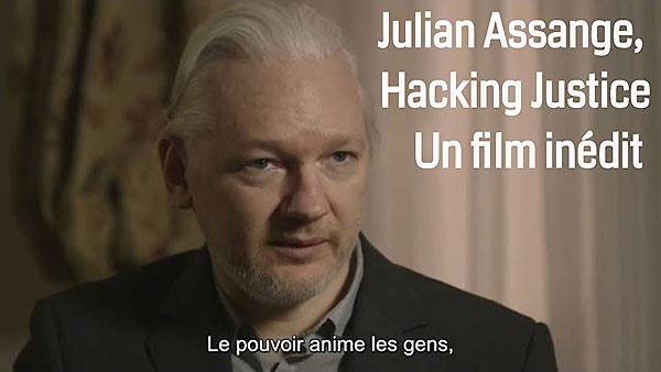 Hacking Justice, Julian Assange et le pouvoir