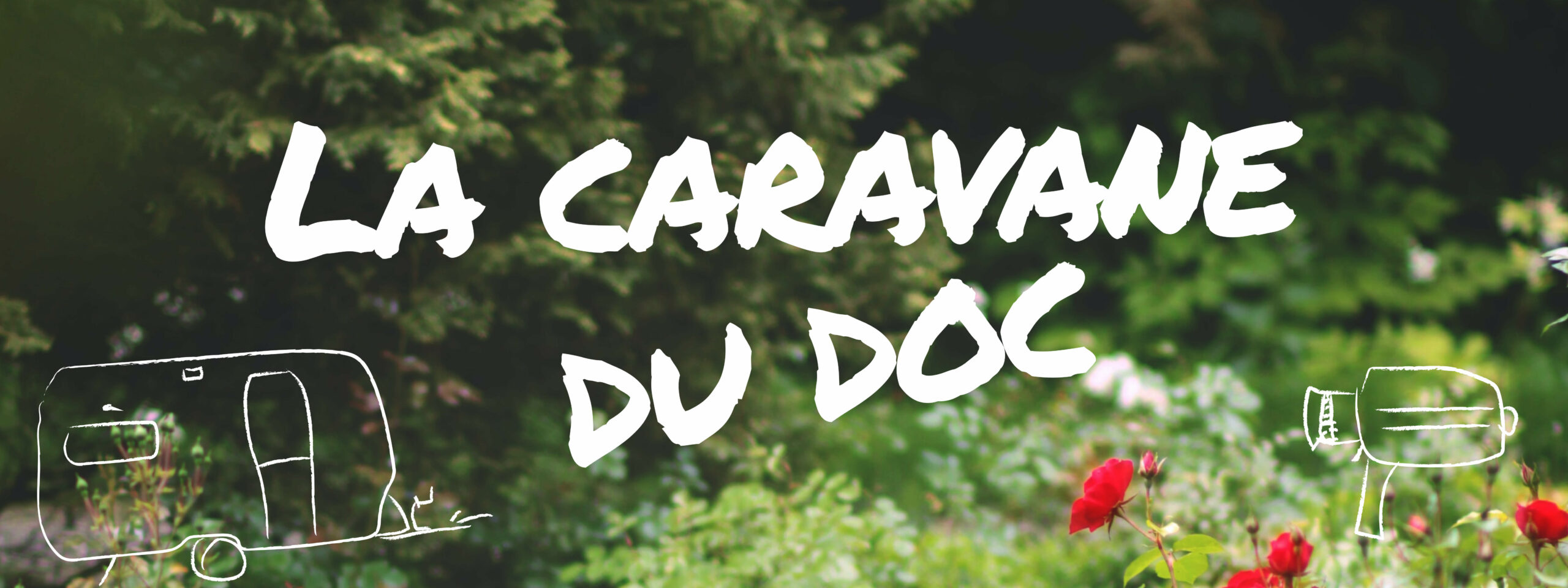 La caravane du doc